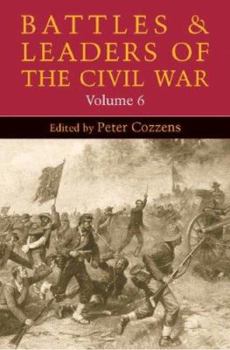 Paperback Battles and Leaders of the Civil War, Volume 6: Volume 6 Book