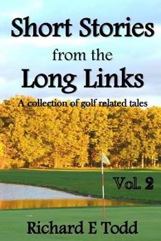 Paperback Short Stories from the Long Links: A Collection of Golf Related Tales Book