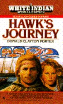 Hawk's Journey - Book #23 of the White Indian