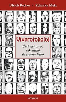 Paperback Vivprotokoloj (Esperantistaj vivoj. En Esperanto) [Esperanto] Book