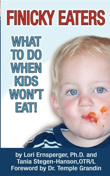 Paperback Finicky Eaters: What to Do When Kids Won't Eat Book