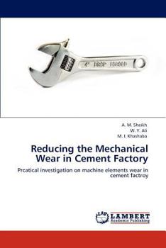 Paperback Reducing the Mechanical Wear in Cement Factory Book