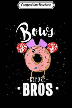Paperback Composition Notebook: Bows Before Bros Funny Cheerleading Bow Journal/Notebook Blank Lined Ruled 6x9 100 Pages Book
