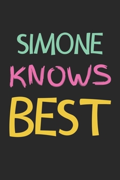 Paperback Simone Knows Best: Lined Journal, 120 Pages, 6 x 9, Simone Personalized Name Notebook Gift Idea, Black Matte Finish (Simone Knows Best Jo Book