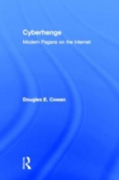 Hardcover Cyberhenge: Modern Pagans on the Internet Book
