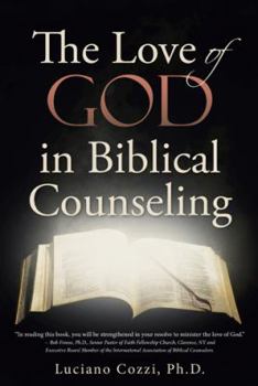 Paperback The Love of God in Biblical Counseling Book