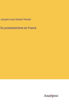 Hardcover Du protestantisme en France [French] Book