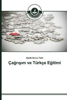 Paperback Ça&#287;r&#305;&#351;&#305;m ve Türkçe E&#287;itimi [Turkish] Book