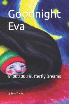 Paperback Goodnight Eva: $1,000,000 Butterfly Dreams Book