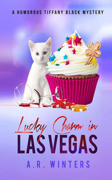Lucky Charm in Las Vegas - Book #13 of the Tiffany Black Mysteries