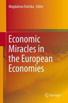 Hardcover Economic Miracles in the European Economies Book