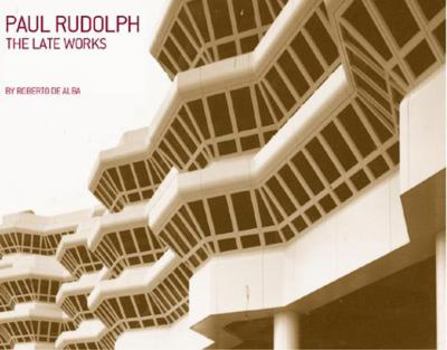 Hardcover Paul Rudolph: The Late Work Book