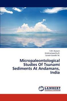 Paperback Micropaleontological Studies Of Tsunami Sediments At Andamans, India Book