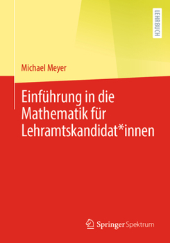 Paperback Einführung in Die Mathematik Für Lehramtskandidat*innen [German] Book