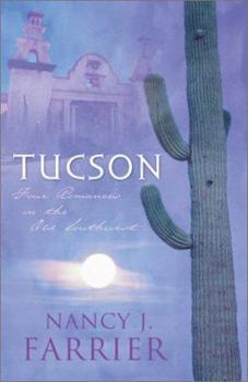 Paperback Tucson: Four Romances in the Old Southwest Book