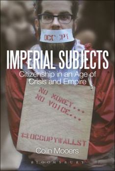 Paperback Imperial Subjects: Citizenship in an Age of Crisis and Empire Book