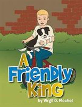 Paperback A Friendly King Book