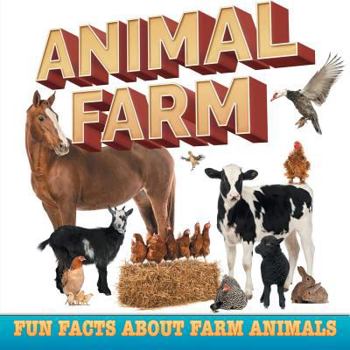 Paperback Animal Farm: Fun Facts About Farm Animals Book