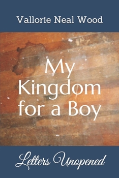 Paperback My Kingdom for a Boy Book