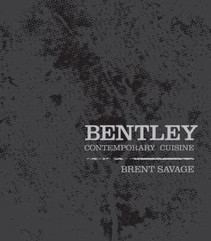 Hardcover Bentley: Contemporary Cuisine Book