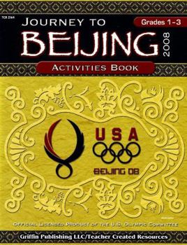 Paperback Journey to Beijing 2008: Grades 1-3 Book