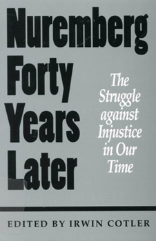 Paperback Nuremberg Forty Years Later: The Struggle Against Injustice in Our Time Book