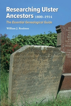 Paperback Researching Ulster Ancestors, 1800-1914 Book