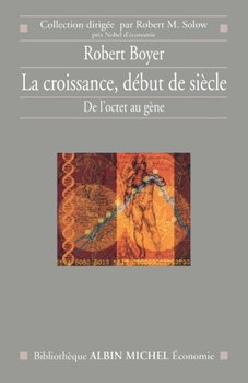 Paperback La Croissance, début de siècle: De l'octet au gène [French] Book