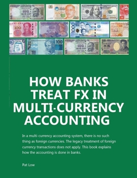 Paperback How Banks Treat FX In Multi-Currency Accounting Book