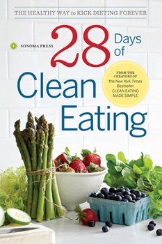 Paperback 28 Days of Clean Eating: The Healthy Way to Kick Dieting Forever Book