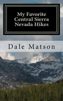 Paperback My Favorite Central Sierra Nevada Hikes Book