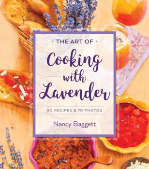 Paperback The Art of Cooking with Lavender Book