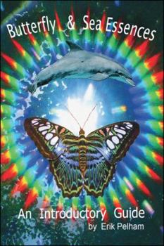 Paperback Butterfly and Sea Essences - An Introductory Guide Book