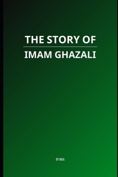 The Story of Imam Ghazali
