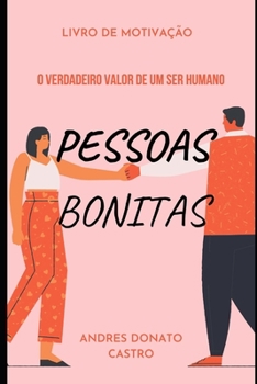 Paperback Pessoas Bonitas: O Verdadeiro Valor de Um Ser Humano [Portuguese] Book