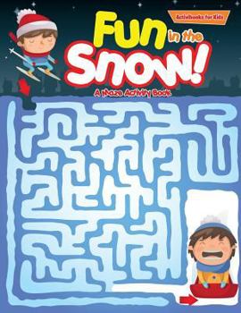 Paperback Fun in the Snow! A Maze Activity Book