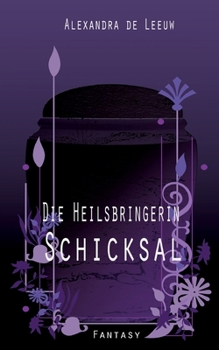 Paperback Die Heilsbringerin - Schicksal [German] Book