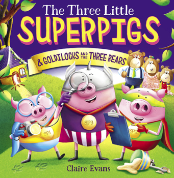 Paperback The Three Little Superpigs and Goldilocks and the Three Bears Book