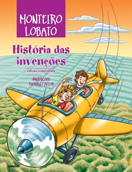 História das invenções - Book #23 of the O Sítio do Picapau Amarelo (Ordem de Publicação)