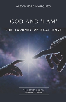 God and ‘I Am’: The Journey of Existence