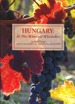 Hardcover Hungary: Its Fine Wines and Winemakers Book