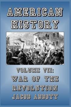 American History: War of the Revolution - Book #7 of the American History