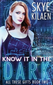 Paperback Know It In The Dark Book