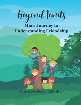 Paperback Beyond Limits: Mia's Journey to Understanding Friendship Book