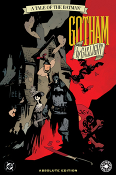 Batman: Gotham by Gaslight: Absolute Edition