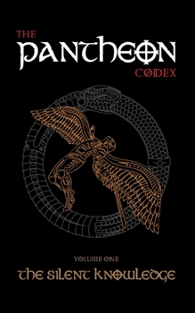 Paperback The Pantheon Codex: The Silent Knowledge Book