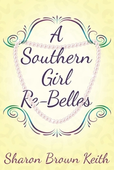 Paperback A Southern Girl Re-Belles Book