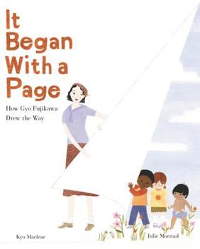 Hardcover It Began with a Page: How Gyo Fujikawa Drew the Way Book