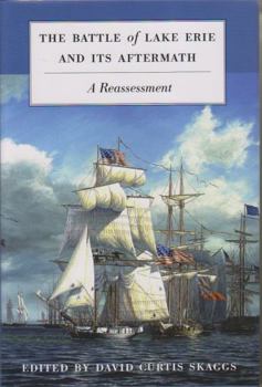Hardcover The Battle of Lake Erie and Its Aftermath: A Reassessment Book