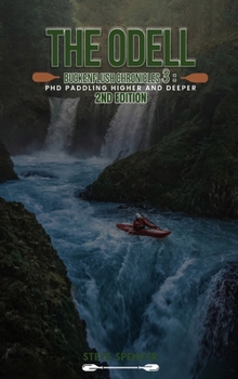 Hardcover The Odell Buckenflush Chronicles 3: Paddling Higher and Deeper Book